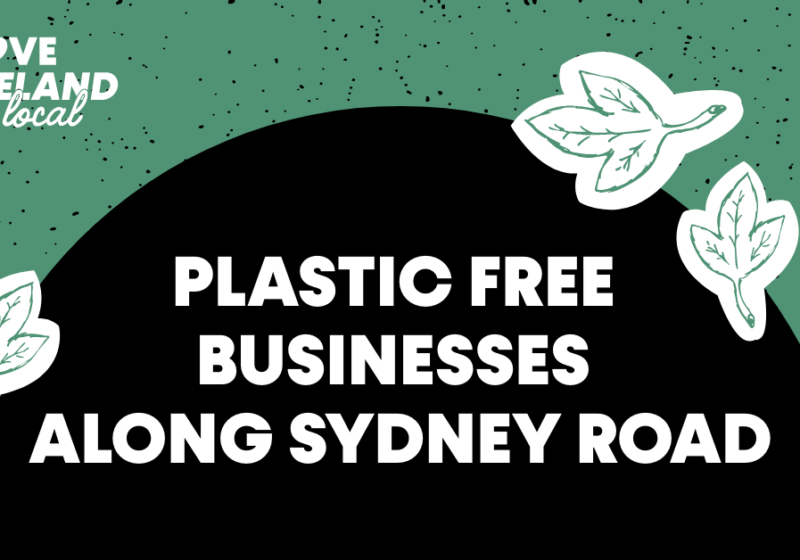 Plastic Free Businesses Along Sydney Road