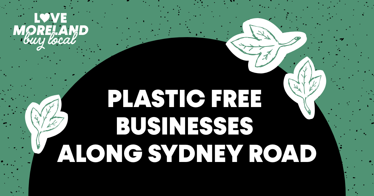Plastic Free Businesses Along Sydney Road